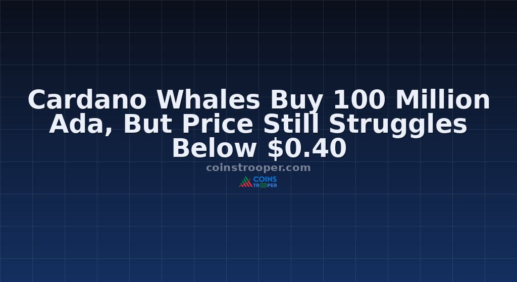 Cardano Whales Buy 100 Million Ada, But Price Still Struggles Below $0.40