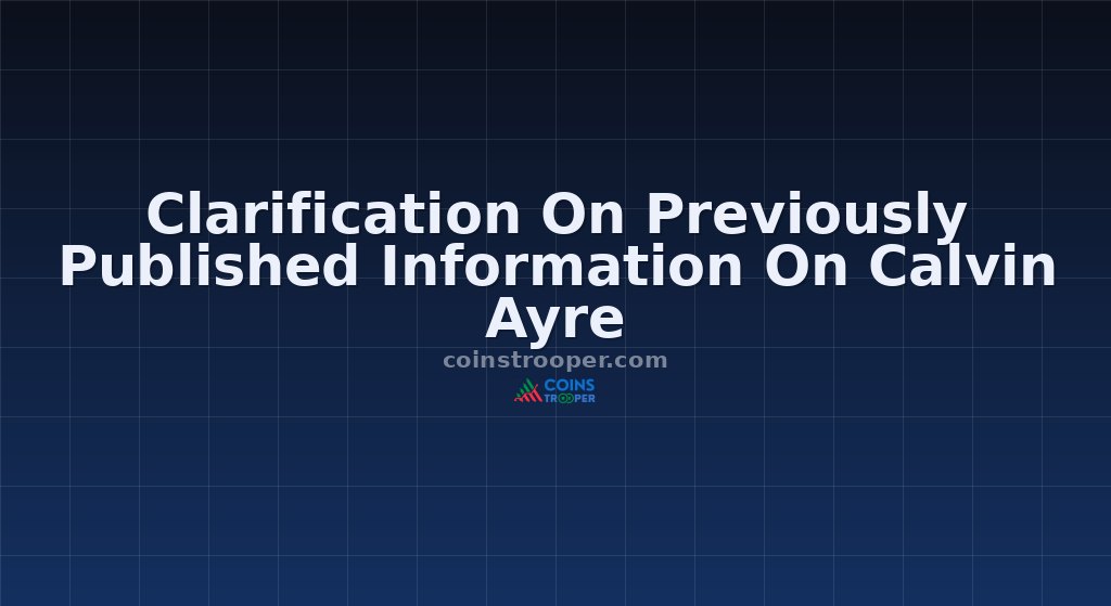 Clarification On Previously Published Information On Calvin Ayre