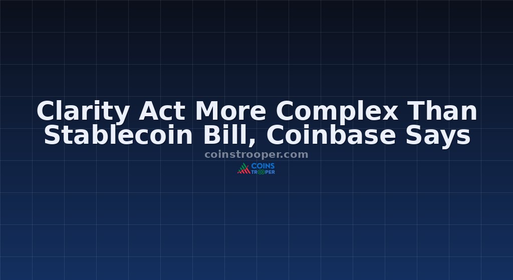 Clarity Act More Complex Than Stablecoin Bill, Coinbase Says