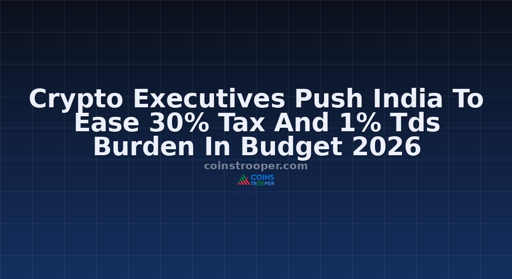 Crypto Executives Push India To Ease 30% Tax And 1% Tds Burden In Budget 2026