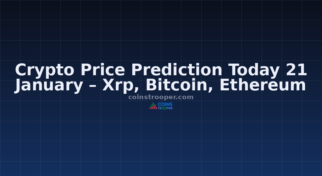 Crypto Price Prediction Today 21 January – Xrp, Bitcoin, Ethereum