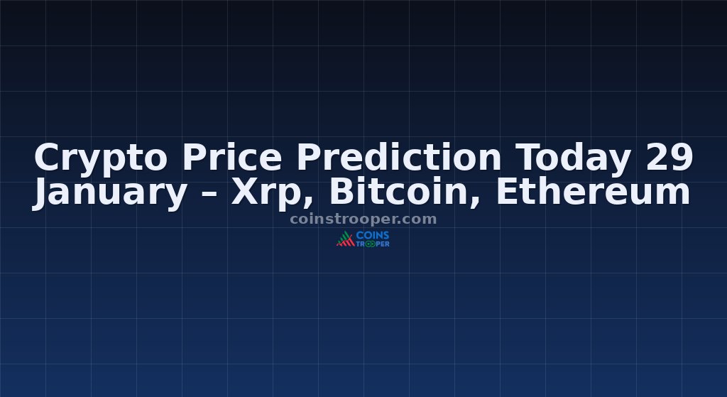 Crypto Price Prediction Today 29 January – Xrp, Bitcoin, Ethereum