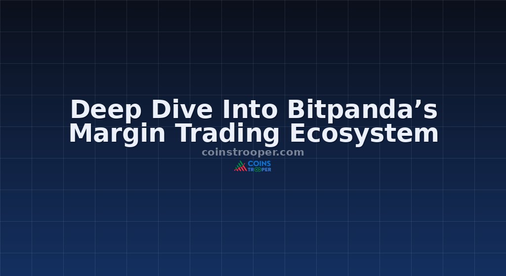 Deep Dive Into Bitpanda’s Margin Trading Ecosystem 