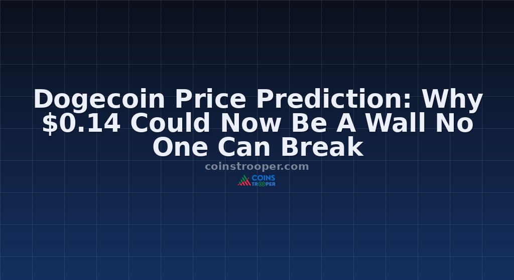 Dogecoin Price Prediction: Why $0.14 Could Now Be A Wall No One Can Break