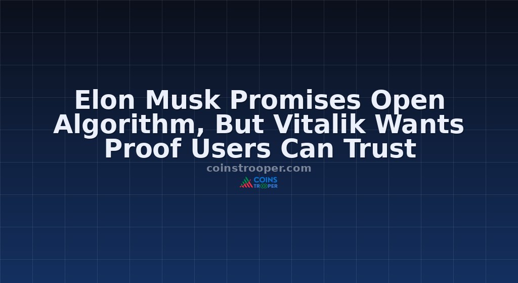 Elon Musk Promises Open Algorithm, But Vitalik Wants Proof Users Can Trust