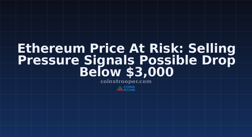 Ethereum Price At Risk: Selling Pressure Signals Possible Drop Below $3,000