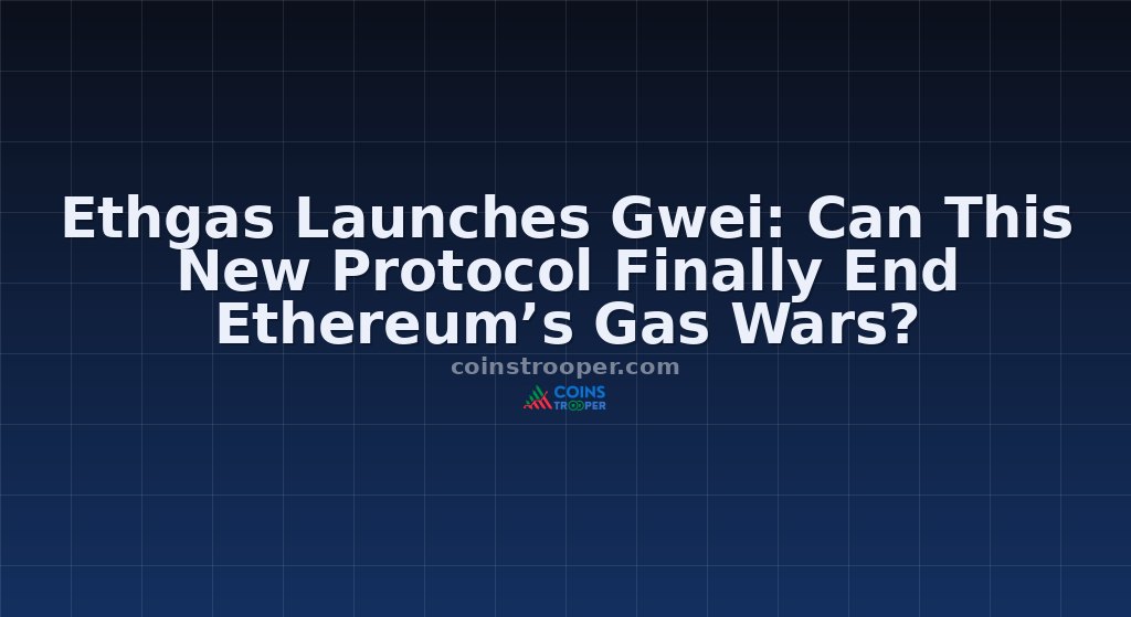 Ethgas Launches Gwei: Can This New Protocol Finally End Ethereum’s Gas Wars?