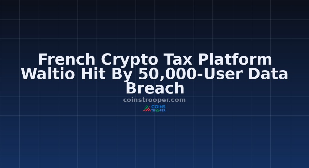 French Crypto Tax Platform Waltio Hit By 50,000-User Data Breach