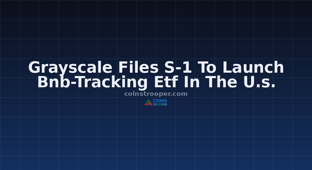 Grayscale Files S-1 To Launch Bnb-Tracking Etf In The U.s.