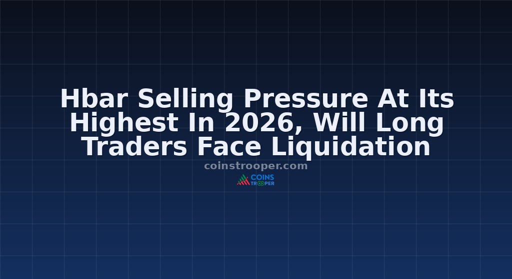 Hbar Selling Pressure At Its Highest In 2026, Will Long Traders Face Liquidation