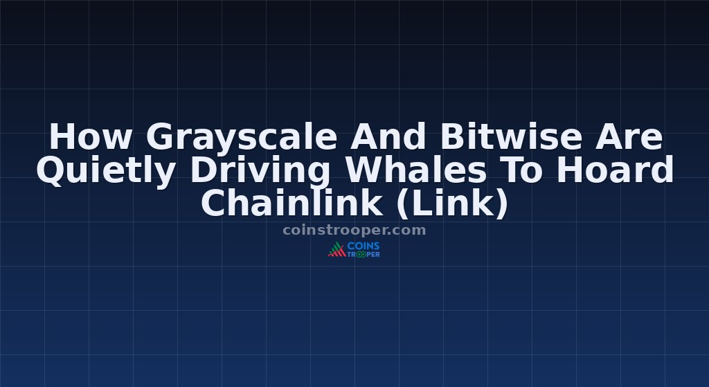 How Grayscale And Bitwise Are Quietly Driving Whales To Hoard Chainlink (Link)