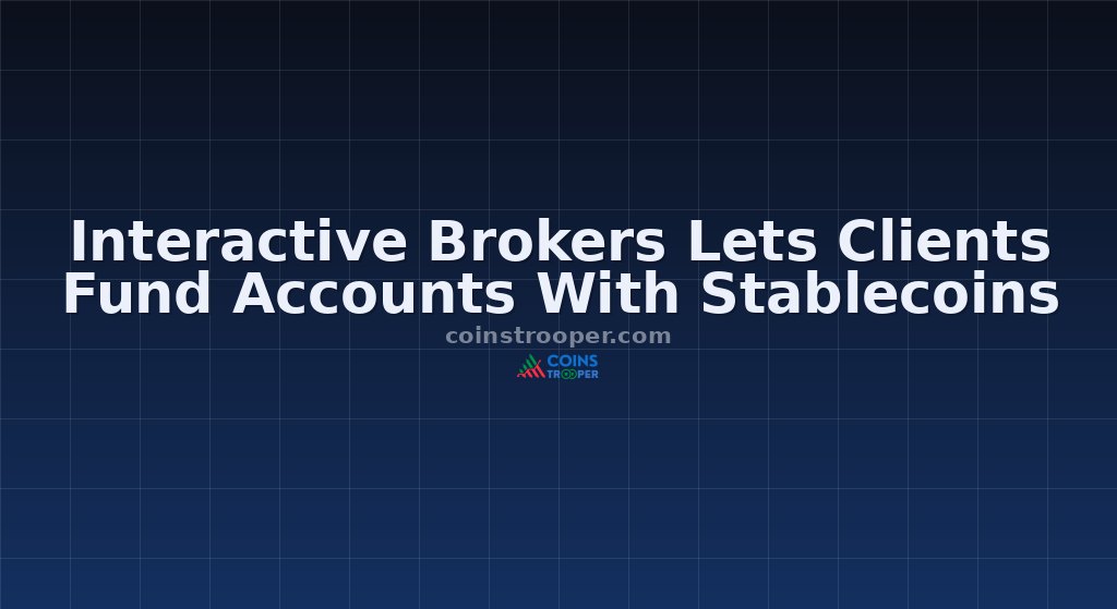 Interactive Brokers Lets Clients Fund Accounts With Stablecoins