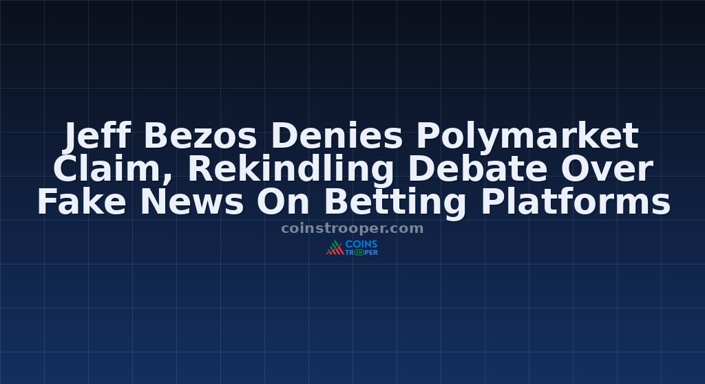 Jeff Bezos Denies Polymarket Claim, Rekindling Debate Over Fake News On Betting Platforms