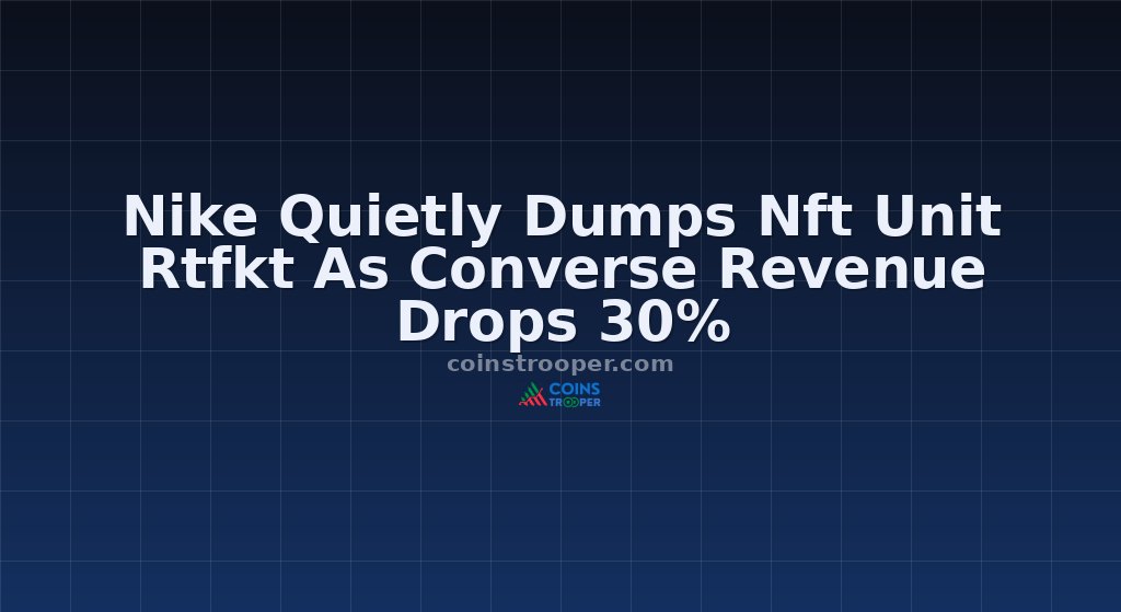 Nike Quietly Dumps Nft Unit Rtfkt As Converse Revenue Drops 30%