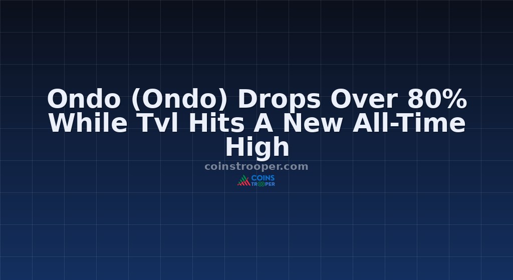 Ondo (Ondo) Drops Over 80% While Tvl Hits A New All-Time High