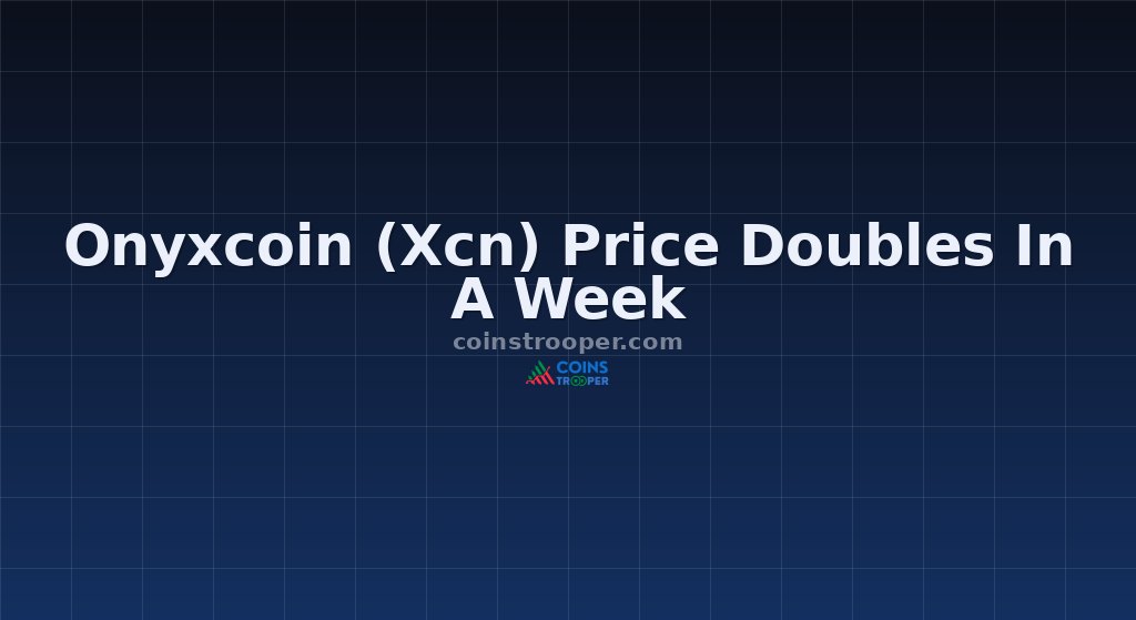 Onyxcoin (Xcn) Price Doubles In A Week