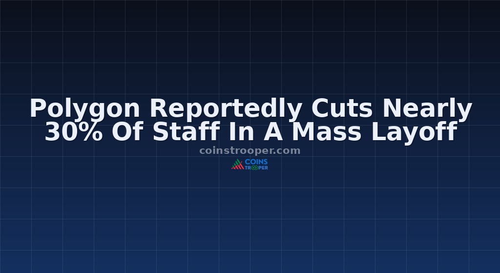 Polygon Reportedly Cuts Nearly 30% Of Staff In A Mass Layoff