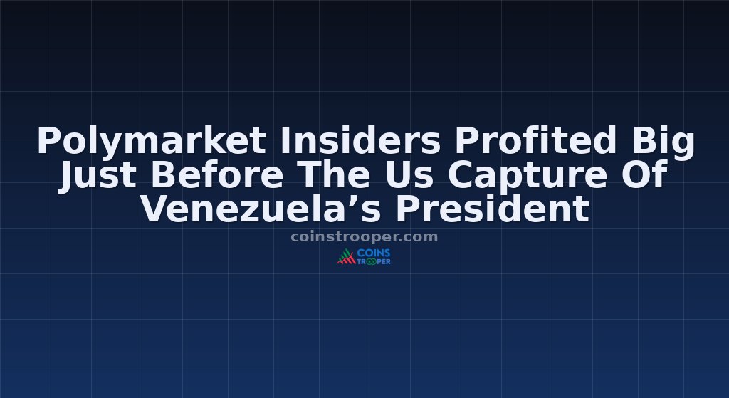Polymarket Insiders Profited Big Just Before The Us Capture Of Venezuela’s President