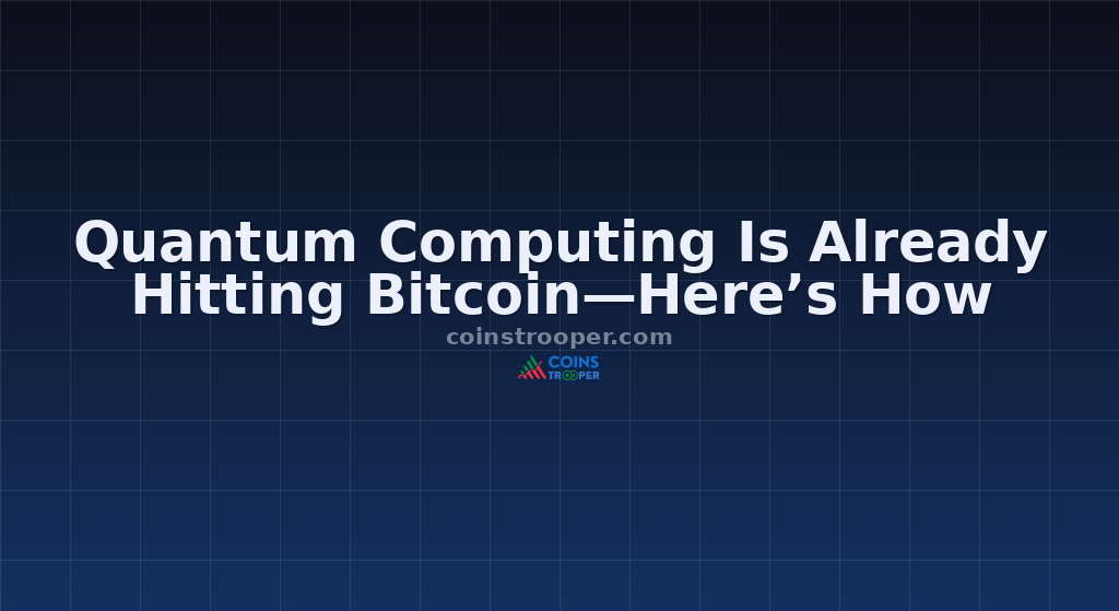 Quantum Computing Is Already Hitting Bitcoin—Here’s How