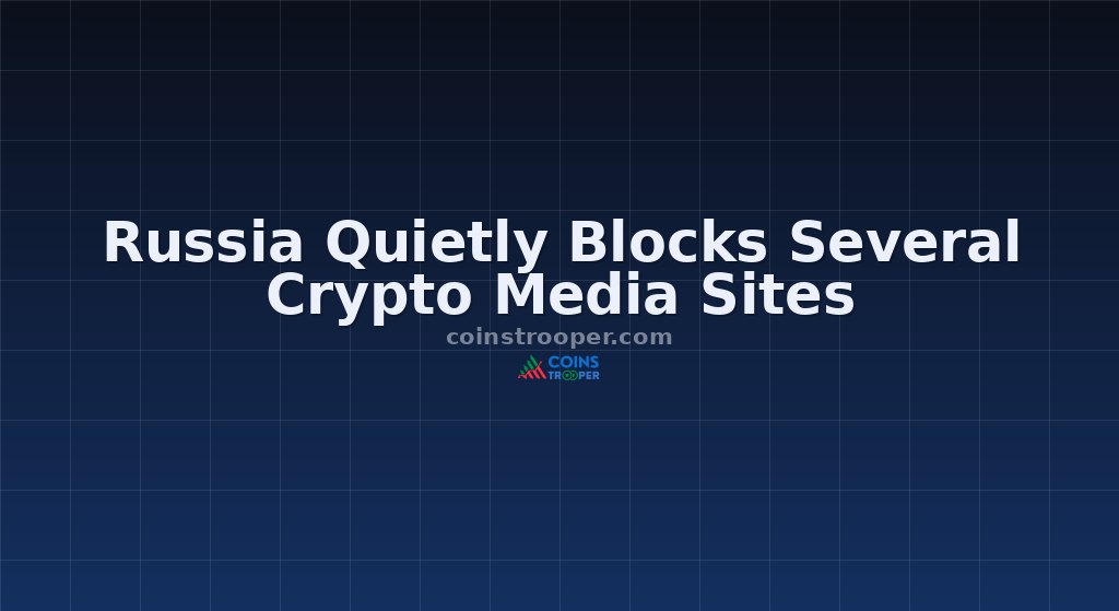 Russia Quietly Blocks Several Crypto Media Sites