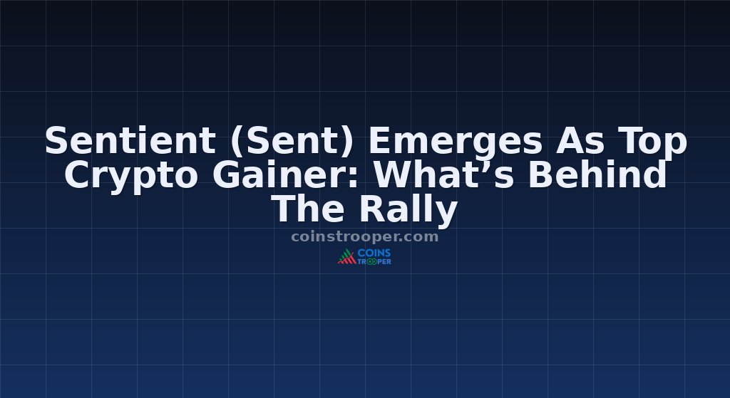 Sentient (Sent) Emerges As Top Crypto Gainer: What’s Behind The Rally