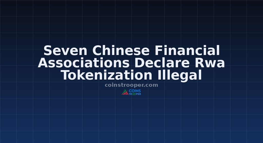Seven Chinese Financial Associations Declare Rwa Tokenization Illegal