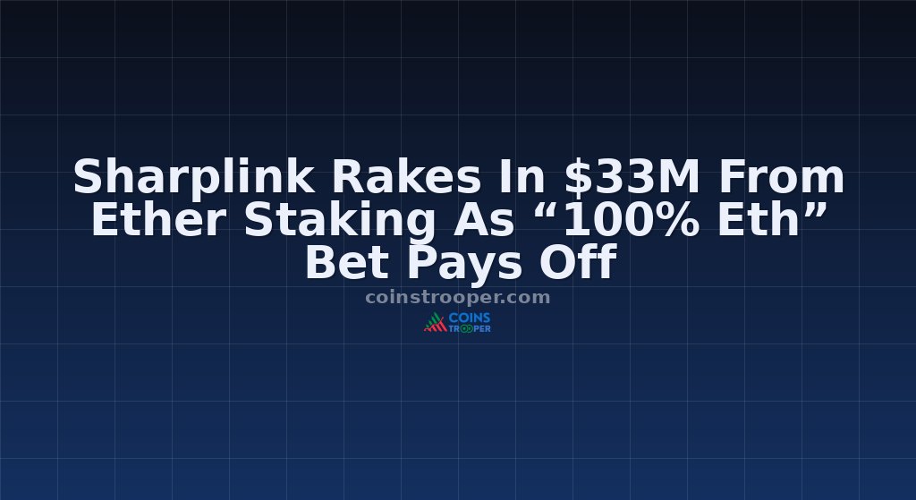 Sharplink Rakes In $33M From Ether Staking As “100% Eth” Bet Pays Off
