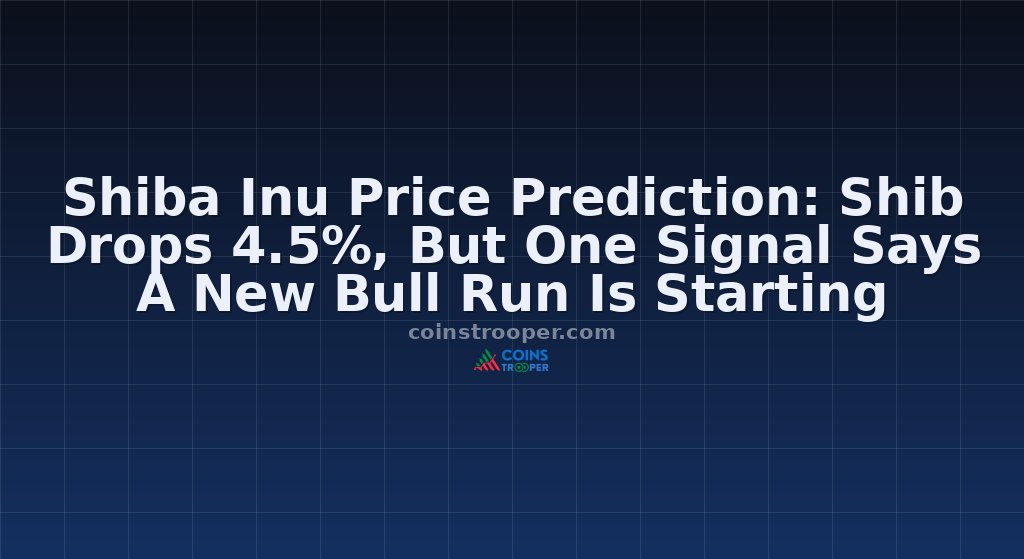 Shiba Inu Price Prediction: Shib Drops 4.5%, But One Signal Says A New Bull Run Is Starting