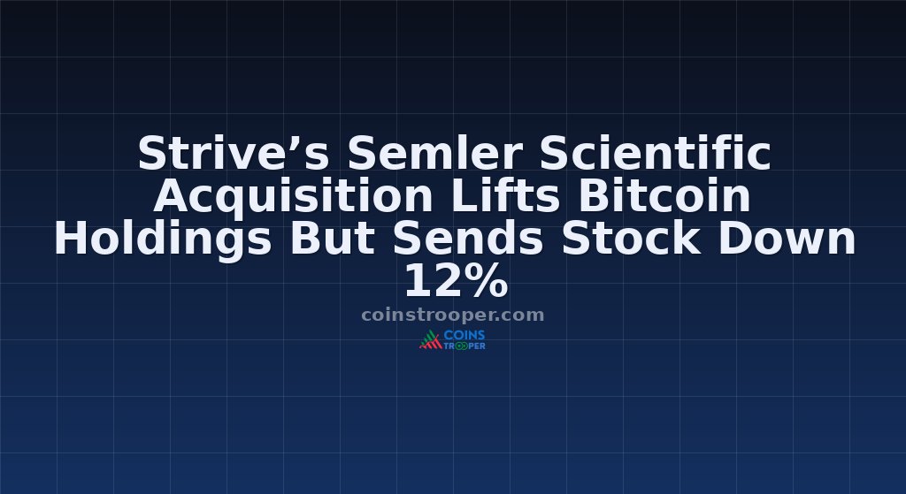 Strive’s Semler Scientific Acquisition Lifts Bitcoin Holdings But Sends Stock Down 12%