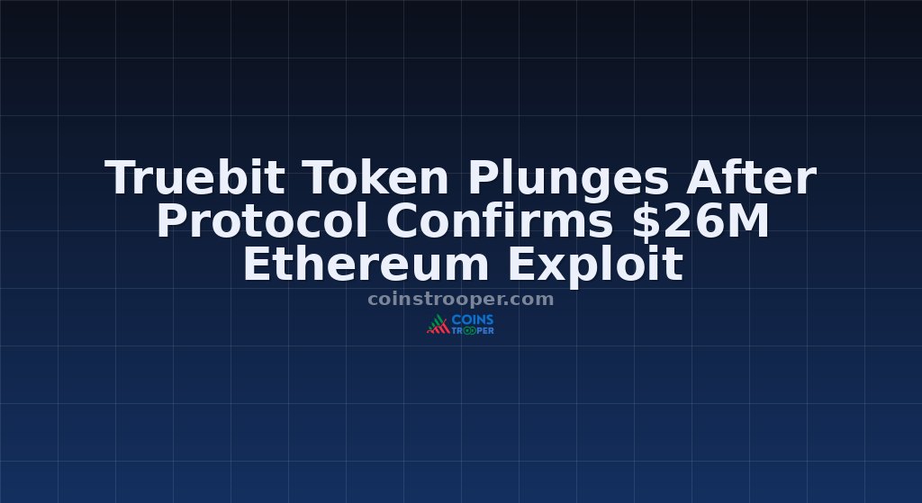 Truebit Token Plunges After Protocol Confirms $26M Ethereum Exploit