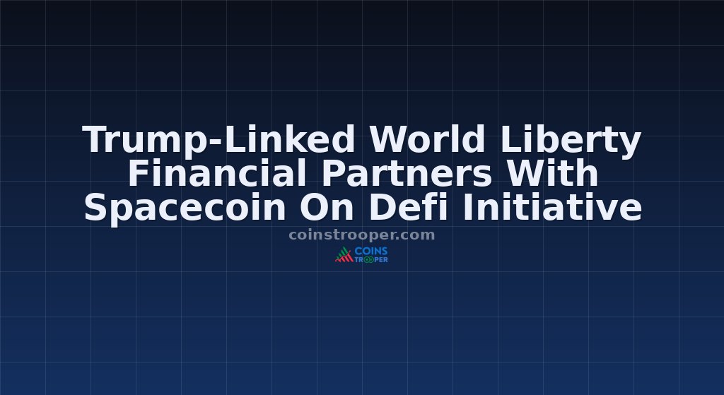 Trump-Linked World Liberty Financial Partners With Spacecoin On Defi Initiative