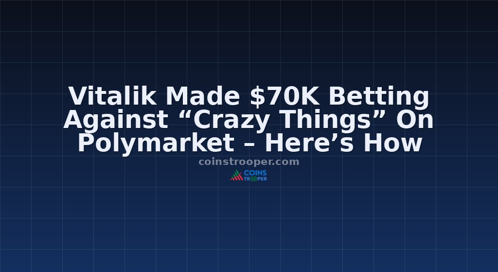 Vitalik Made $70K Betting Against “Crazy Things” On Polymarket – Here’s How