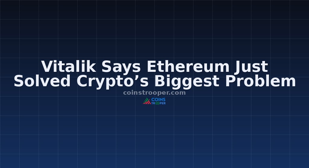 Vitalik Says Ethereum Just Solved Crypto’s Biggest Problem