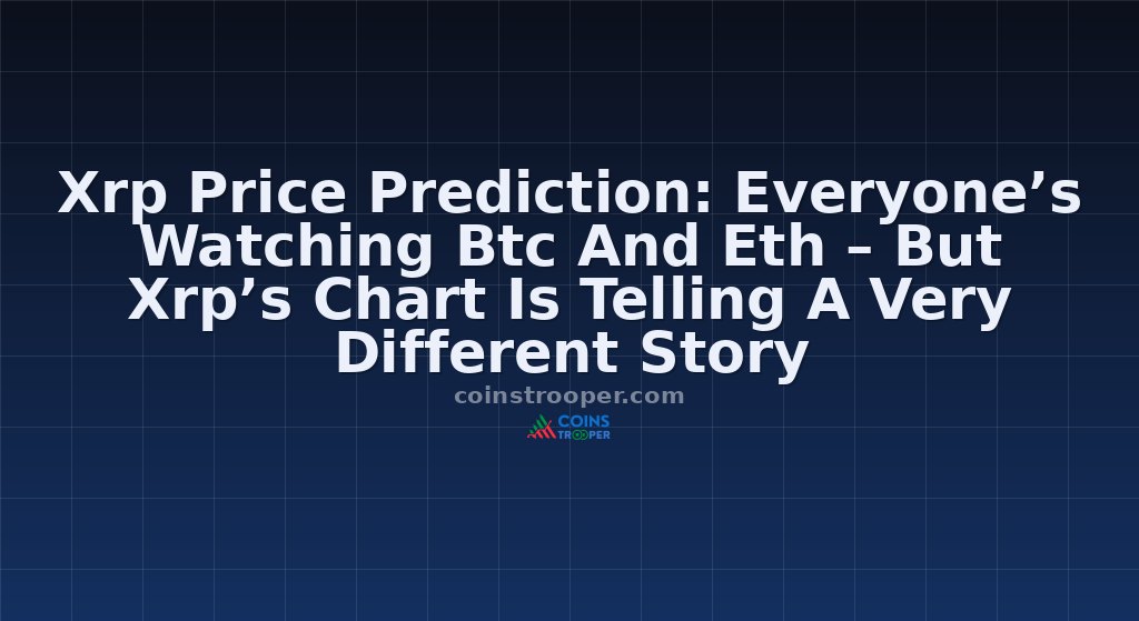 Xrp Price Prediction: Everyone’s Watching Btc And Eth – But Xrp’s Chart Is Telling A Very Different Story