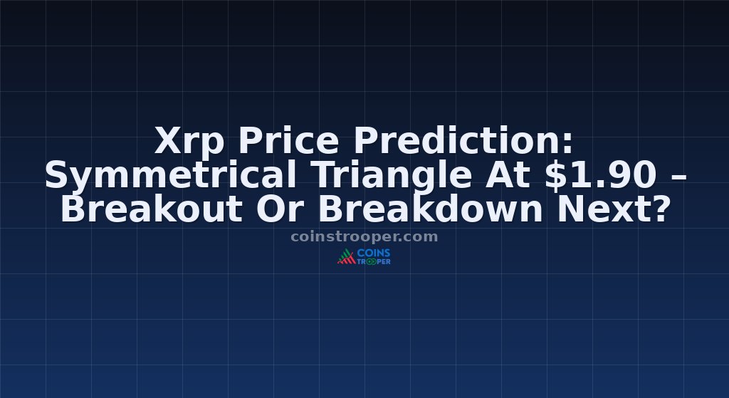 Xrp Price Prediction: Symmetrical Triangle At $1.90 – Breakout Or Breakdown Next?