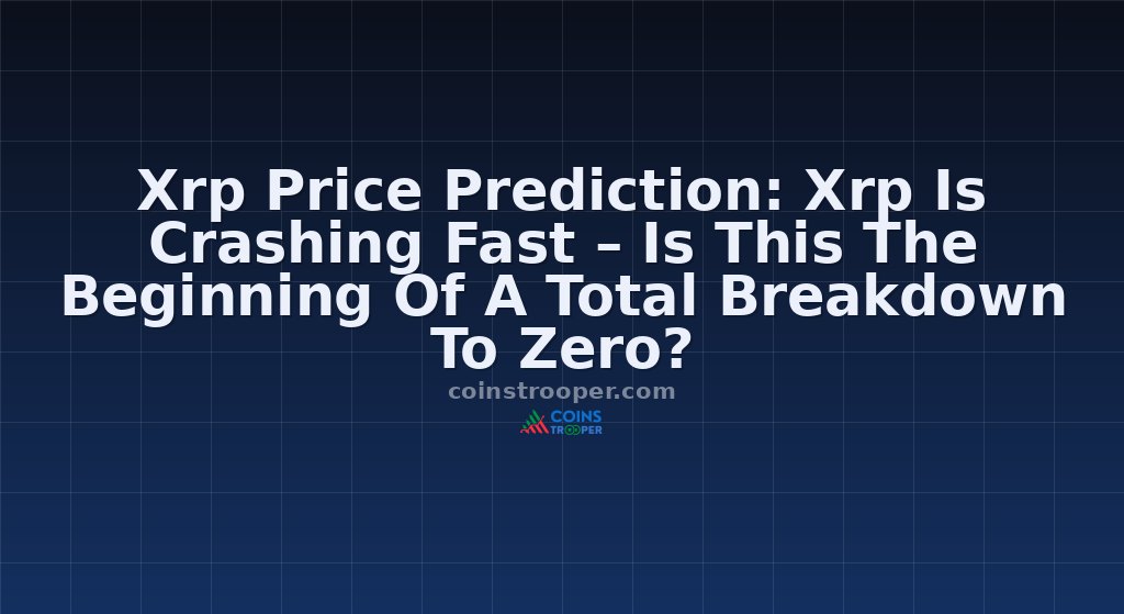 Xrp Price Prediction: Xrp Is Crashing Fast – Is This The Beginning Of A Total Breakdown To Zero?