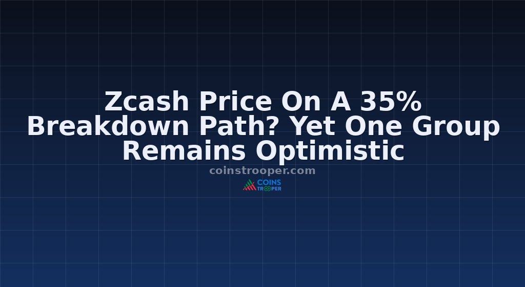 Zcash Price On A 35% Breakdown Path? Yet One Group Remains Optimistic