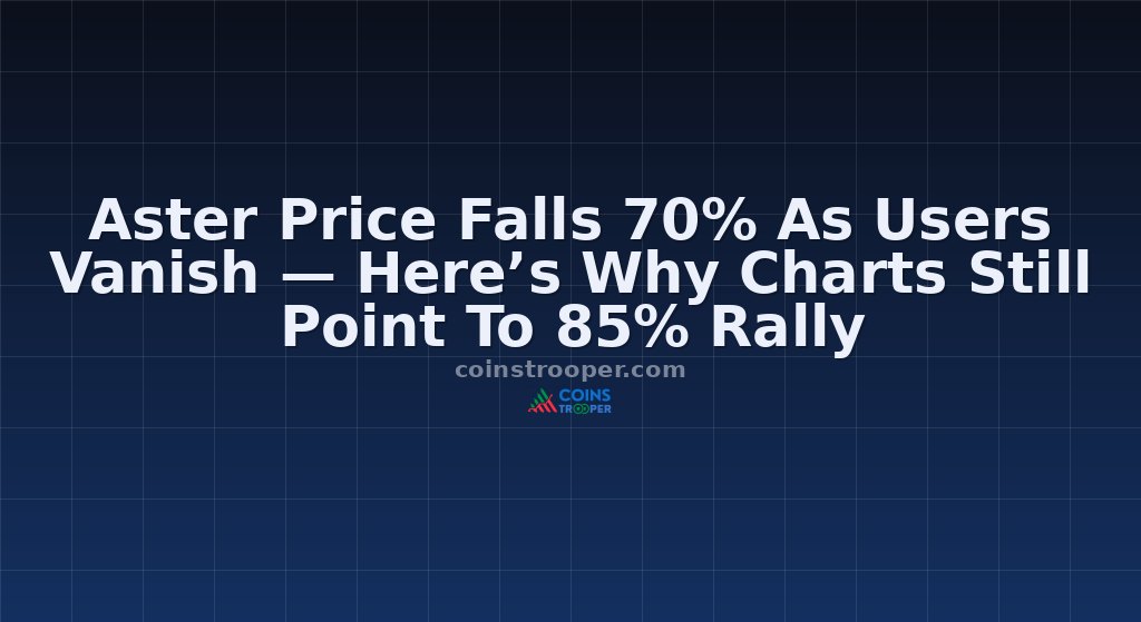 Aster Price Falls 70% As Users Vanish — Here’s Why Charts Still Point To 85% Rally