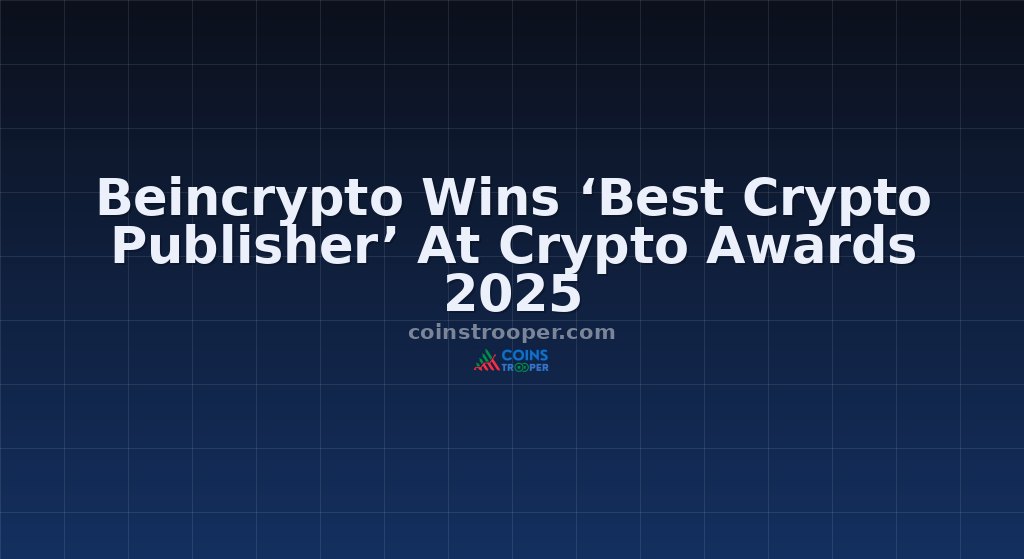 Beincrypto Wins ‘Best Crypto Publisher’ At Crypto Awards 2025