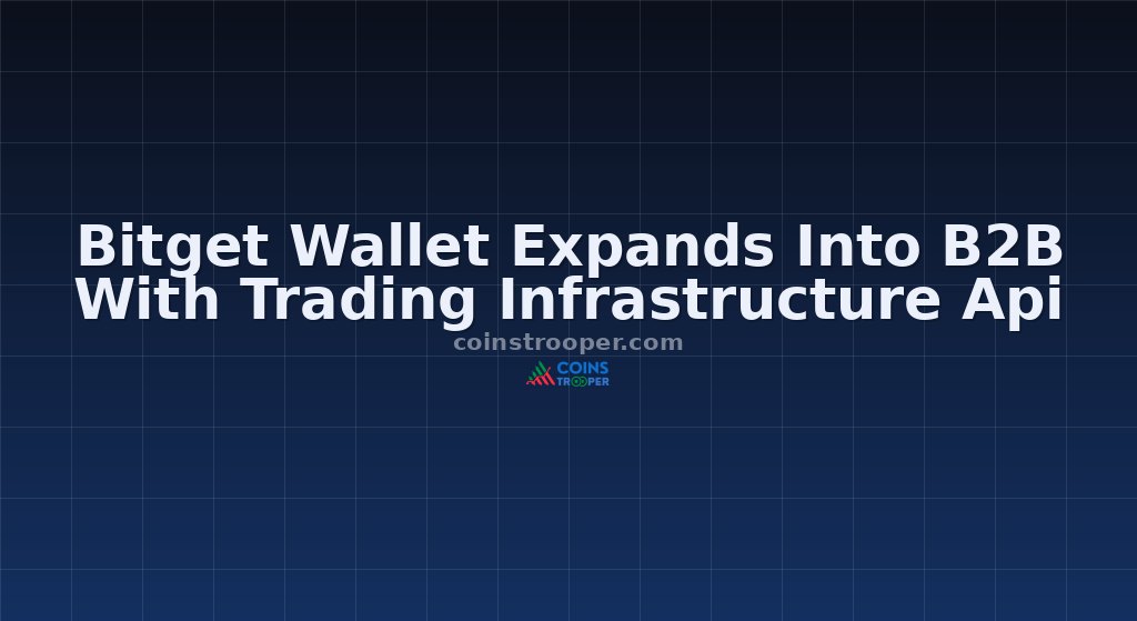 Bitget Wallet Expands Into B2B With Trading Infrastructure Api