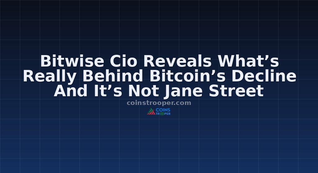 Bitwise Cio Reveals What’s Really Behind Bitcoin’s Decline And It’s Not Jane Street