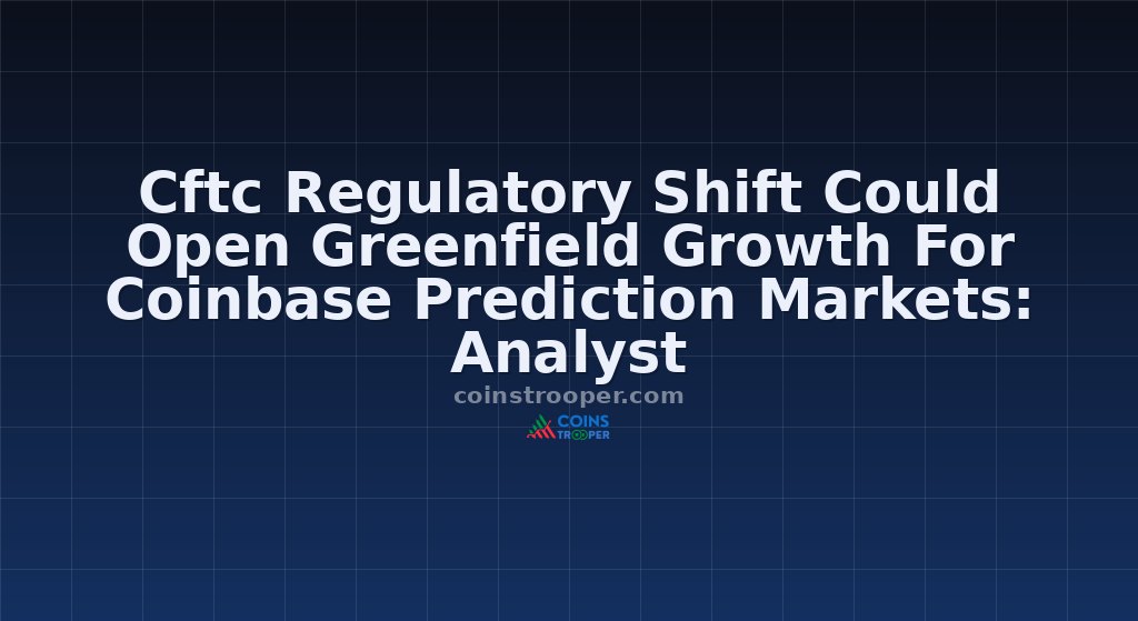 Cftc Regulatory Shift Could Open Greenfield Growth For Coinbase Prediction Markets: Analyst