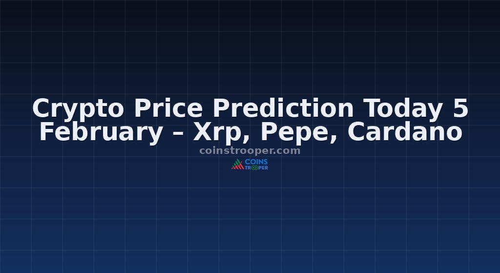 Crypto Price Prediction Today 5 February – Xrp, Pepe, Cardano