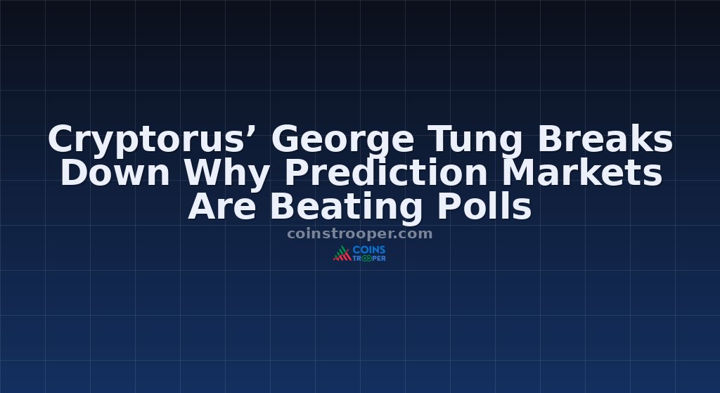 Cryptorus’ George Tung Breaks Down Why Prediction Markets Are Beating Polls