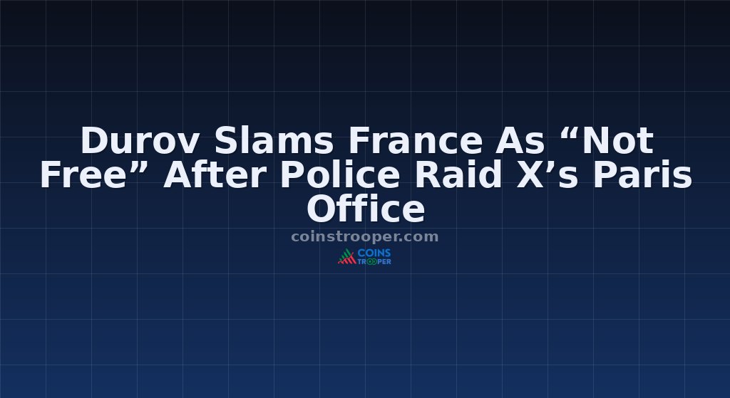 Durov Slams France As “Not Free” After Police Raid X’s Paris Office