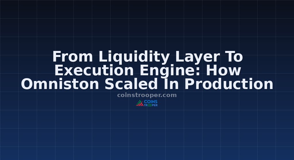 From Liquidity Layer To Execution Engine: How Omniston Scaled In Production