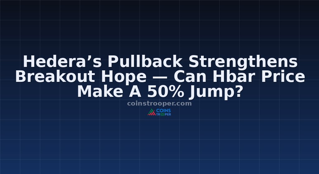 Hedera’s Pullback Strengthens Breakout Hope — Can Hbar Price Make A 50% Jump?