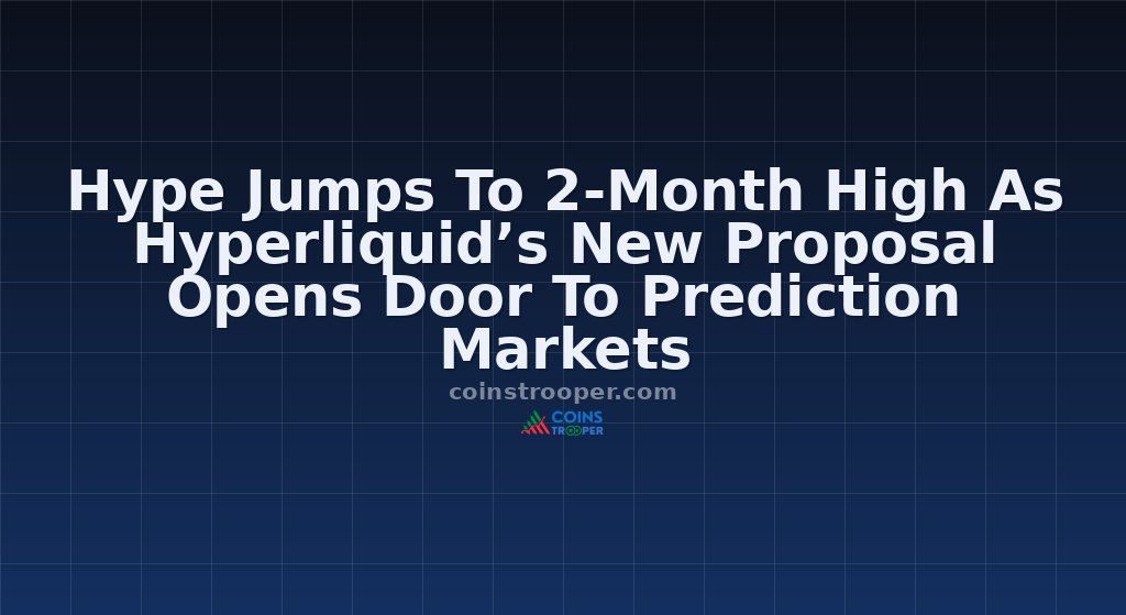 Hype Jumps To 2-Month High As Hyperliquid’s New Proposal Opens Door To Prediction Markets