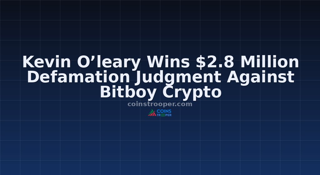 Kevin O’leary Wins $2.8 Million Defamation Judgment Against Bitboy Crypto