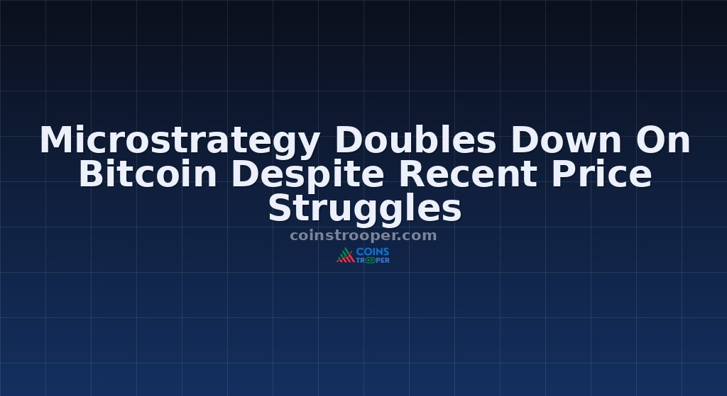 Microstrategy Doubles Down On Bitcoin Despite Recent Price Struggles